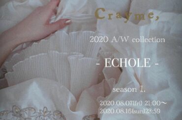 いよいよ﻿
本日21:00〜﻿
@crayme_official 2020-2021 ﻿
A/W collection＂ECHOLE＂season1 .﻿
we...