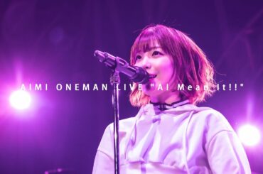 愛美 / AIMI ONEMAN LIVE "AI Mean It!!" DIGEST - For J-LOD live2