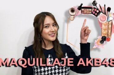 ASÍ ME MAQUILLO PARA AKB48