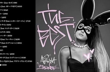 (洋楽) ArianaGrande - TheBest アリアナ・グランデ 作業用