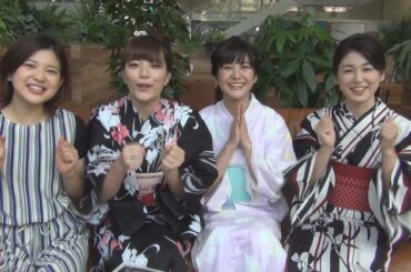 【激撮！となりのアナウンサー】浴衣でGOGO!!②時間がないアナウンサーにもありがたい！