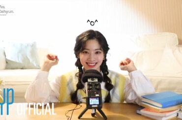 Yes, I am Dahyun. ASMR Interview