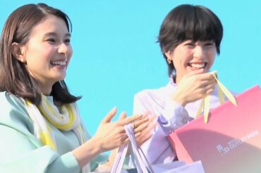 芳根京子、佐久間由衣に誘われショッピングが楽しそう！「三井アウトレットパーク」CM＋メイキング＋インタビュー