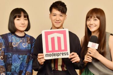 【葉山奨之・小島藤子】松井愛莉が直撃！映画「青空エール」リレーインタビュー vol.3