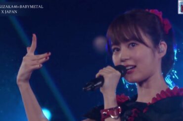 NOGIZAKA46×BABYMETAL with X JAPAN - コウモリよ（It's a bat）