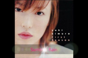 木村由姫 / Summer Rain