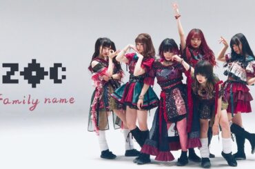 ZOC『family name』Music Video