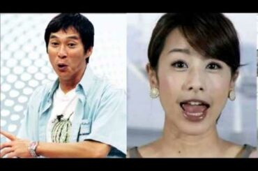 明石家さんま、本番中に加藤綾子が過労で倒れた時、スカートがめくれてそっちに神経が行ってしまった