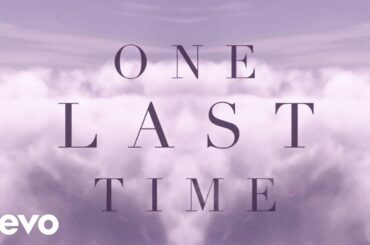 Ariana Grande - One Last Time (Lyric Video)