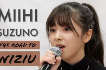 The Road to NiziU | 鈴野未光 Miihi Suzuno's Performances Part 1