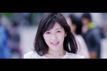 渡辺　麻友　『出逢いの続き short ver.』