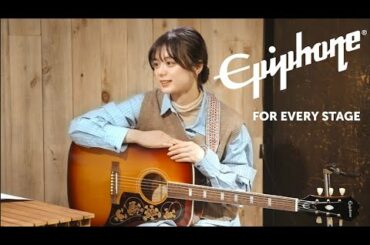 『Epiphone | For Every Challenge ～紺野 彩夏～』vol.4
