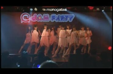 monogatari 『@JAM PARTY vol.22』2018年1月14日《1部》