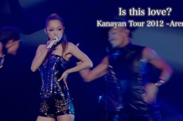 西野カナ『Is this love?』Live on "Kanayan Tour 2012 ~Arena~"