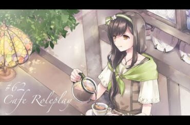 【喫茶店配信】#62 喫茶花の栞でゆっくりしませんか【作業BGM/ロールプレイ】【新人Vtuber】