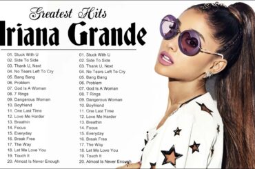 Ariana Grande ♪ アリアナ・グランデフルアルバム ♪ アリアナ・グランデおすすめの名曲