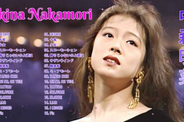 中森明菜の 人気曲メドレー2022  中森明菜 の最高の曲メドレーAkina Nakamori Greatest Hits