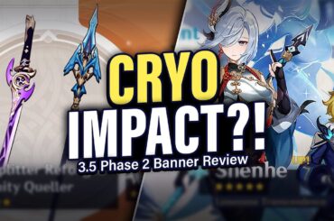 Shenhe, Ayaka & Mika Banners! 3.5 Character + Weapon Banner Review | Genshin Impact
