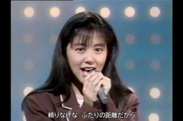 【HD画質】渡辺満里奈　もう夢からさめないで（1988年10月16日）
