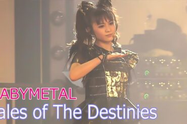 BABYMETAL / Tales of The Destinies  //  ベビーメタル / テイルズ・オブ・ザ・デスティニー