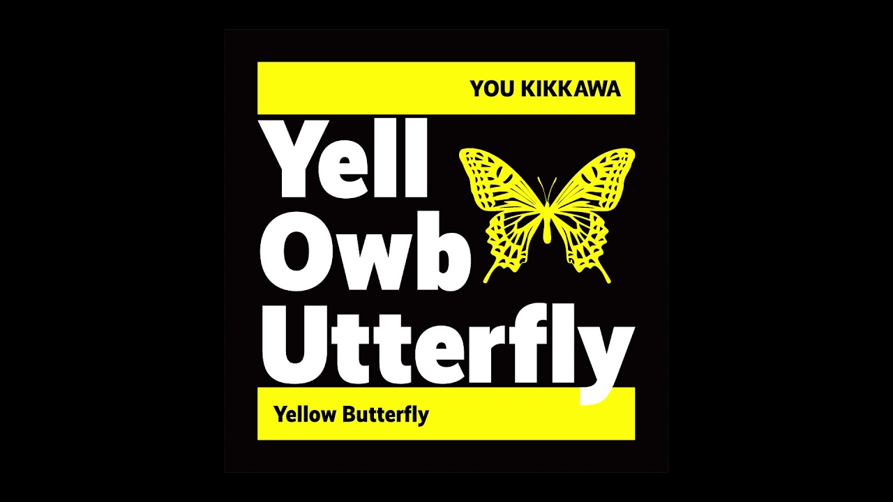 吉川友 – Yellow Butterfly – 吉川友 - Yellow Butterfly -