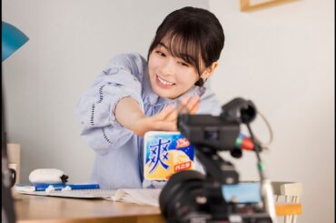 ロッテ 爽 WEB動画 メイキング＆インタビュー 森七菜