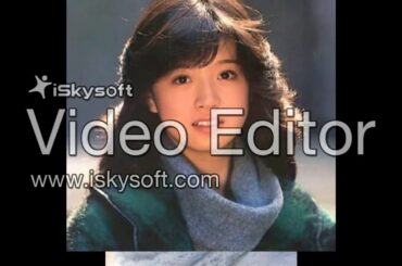 あなたのポートレート　中森明菜