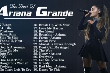 アリアナ・グランデ 人気曲メドレー ♫♫ アリアナ・グランデ おすすめの名曲 ♫♫ アリアナ・グランデ 名曲 ランキング vol3