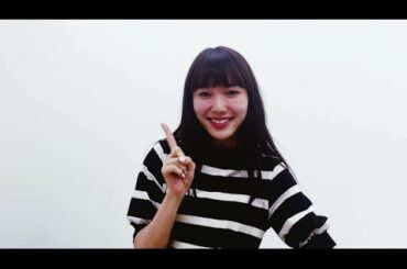 飯豊まりえ / 「キラチャレ2015」応援メッセージ