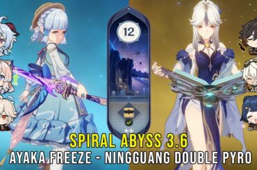 C0 Ayaka Freeze and C6 Ningguang Double Pyro - Genshin Impact Abyss 3.6 - Floor 12 9 Stars