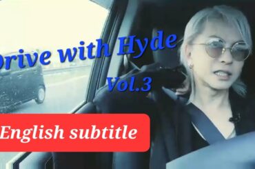 ♡ drive with Hyde ♡ with English subtitles The Last Rockstars L'arc en ciel ハイド　ラルクアンシエル