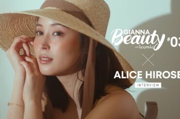 GIANNA Beauty with iconic 03 広瀬アリス インタビュー