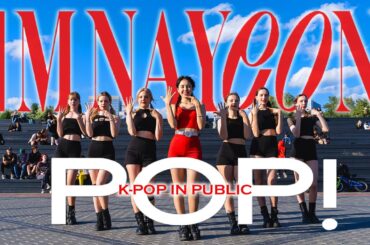 [K-POP IN PUBLIC] [ONE TAKE] NAYEON (나연) 'POP!' dance cover by LUMINANCE