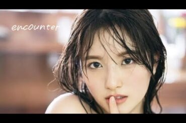 大和田南那写真集encounter発売🌺