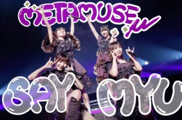 METAMUSE μ『SAY MYU』 LIVE at TABOO THE METAMUSE TOUR 2023 FINAL