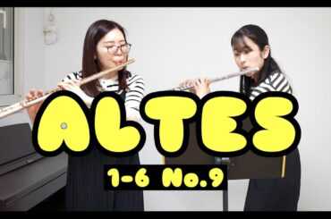 Altes flute method 1-6 No.9〜アルテフルート教則本第1巻〜