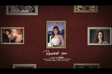 SANA「Rewind you」Lyrics Behind＋Snippet