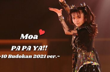 BABYMETAL - PA PA YA!! ~10 Babymetal Budokan 2021 ver.~ (MOAMETAL mainly focus)