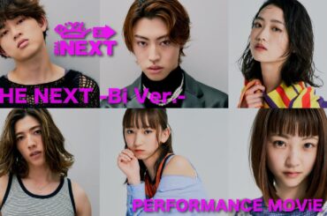 BiSH THE NEXT / 「THE NEXT - Bi Ver. -」PERFORMANCE MOViE