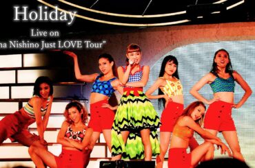 西野カナ『Holiday』Live on “Just LOVE tour”
