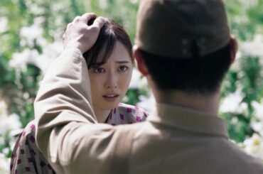 福原遥、“特攻隊員”水上恒司に恋する現代の女子高生に　映画「あの花が咲く丘で、君とまた出会えたら。」特報