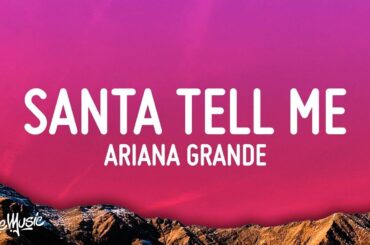 Ariana Grande – Santa Tell Me (Lyrics)  [1 Hour Version]