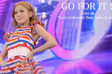 西野カナ『GO FOR IT !!』Live on “Love Collection Tour ～pink & mint～”
