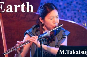 EARTH / Takatsugu Muramatsu ～アース/村松崇継～