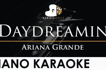 Ariana Grande - Daydreamin - Piano Karaoke Instrumental Cover with Lyrics