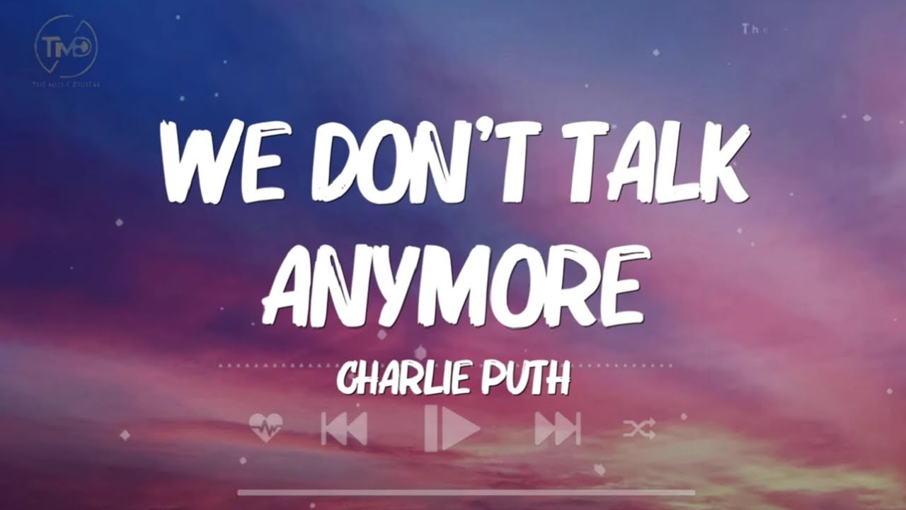 We Don’t Talk Anymore (Lyrics) – Charlie Puth | Billie Eilish, Ariana Grande, Nicki Minaj, Drake We Don't Talk Anymore (Lyrics) - Charlie Puth | Billie Eilish, Ariana Grande, Nicki Minaj, Drake