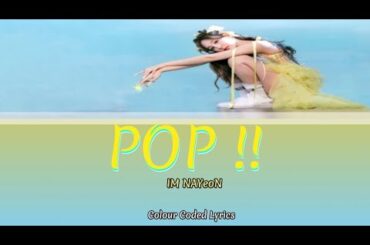 NAYEON (나연) - POP! Lyrics ( Colour Coded Lyrics )