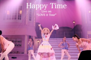 西野カナ『Happy Time』Live on " LOVE it Tour"