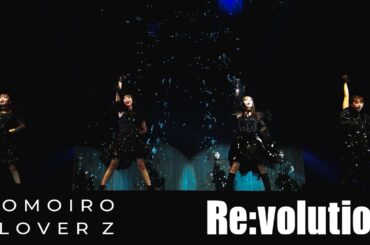 ももクロ【LIVE】Re:volution（from QUEEN OF STAGE 15th Anniversary Tour MOMOIRO CLOVER Z）