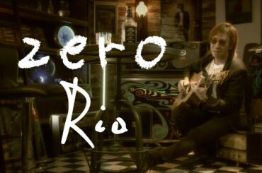 【MVフルコーラス】Rio「zero」【公式】